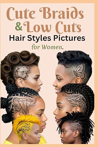 Cute Braids & Low Cuts Hair Styles Pictures for Women