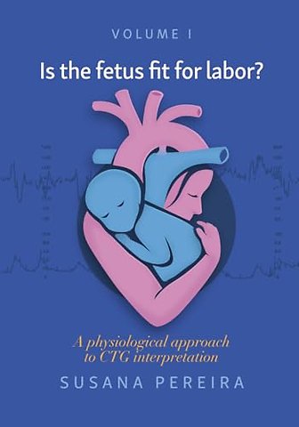 Is the fetus fit for labor?