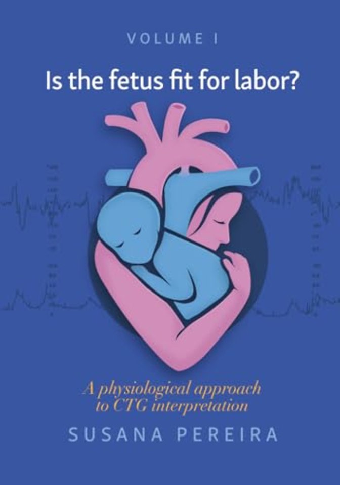 Is the fetus fit for labor?