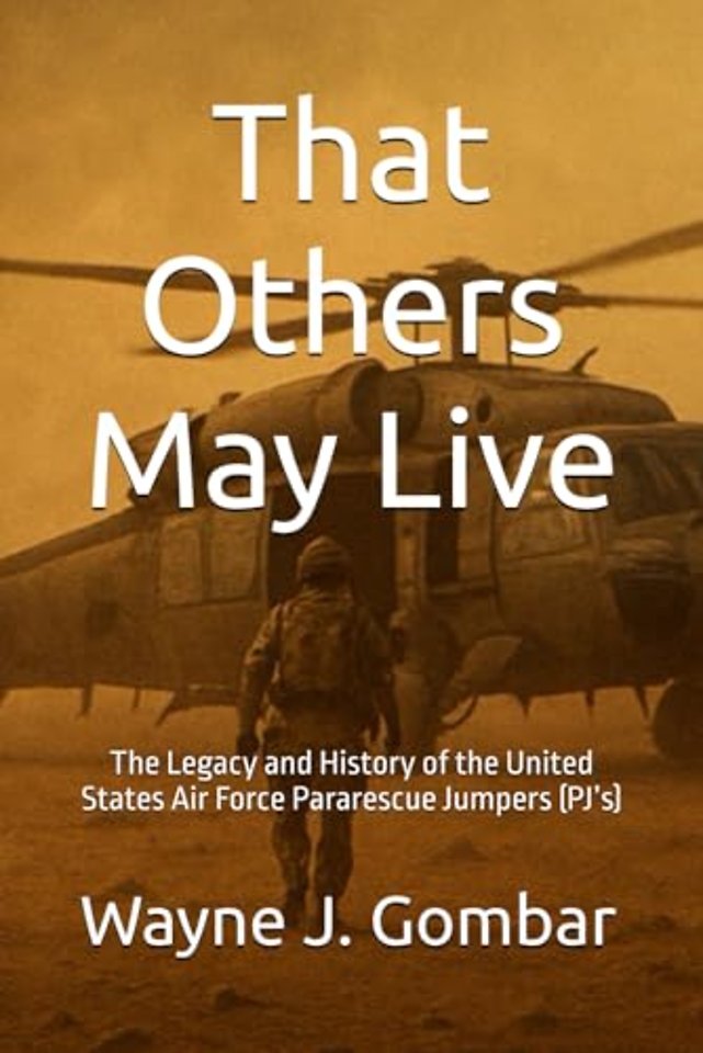 That Others May Live