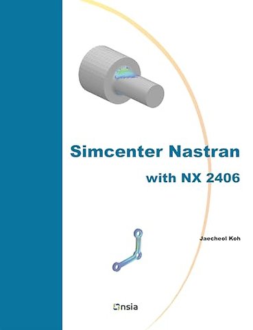 Simcenter Nastran with NX 2406
