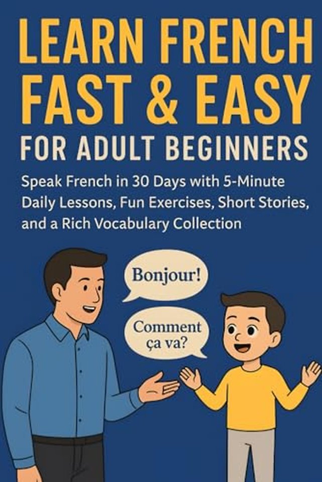 Learn French Fast & Easy for Adult Beginners
