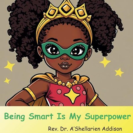 Being Smart Is My Superpower