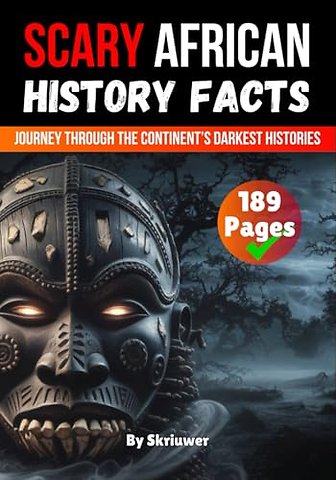 Scary African History Facts