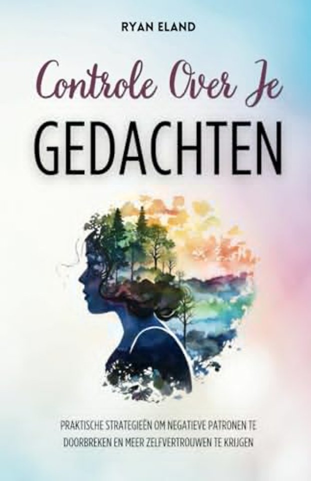 Controle Over Je Gedachten