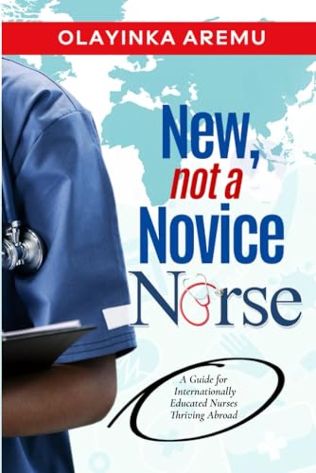 New, Not a Novice Nurse