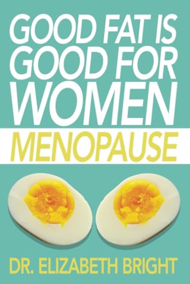 Good Fat is Good for Women