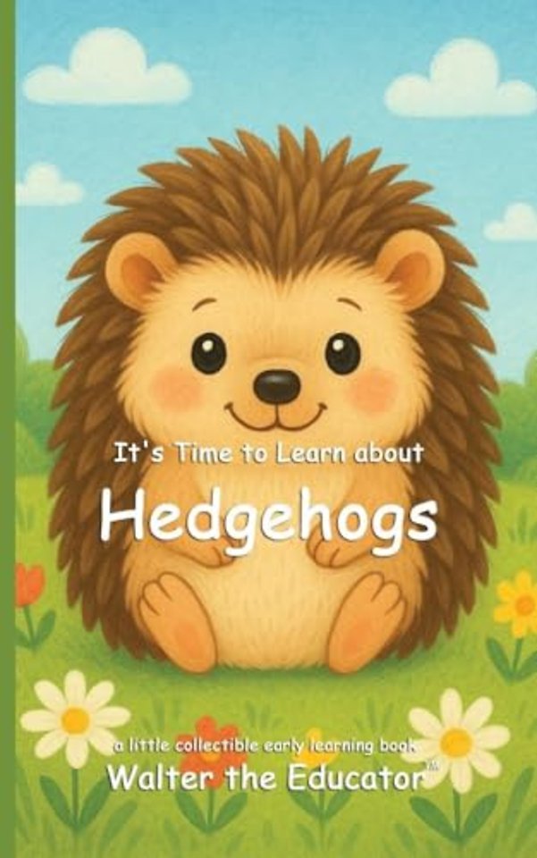 It's Time to Learn about Hedgehogs
