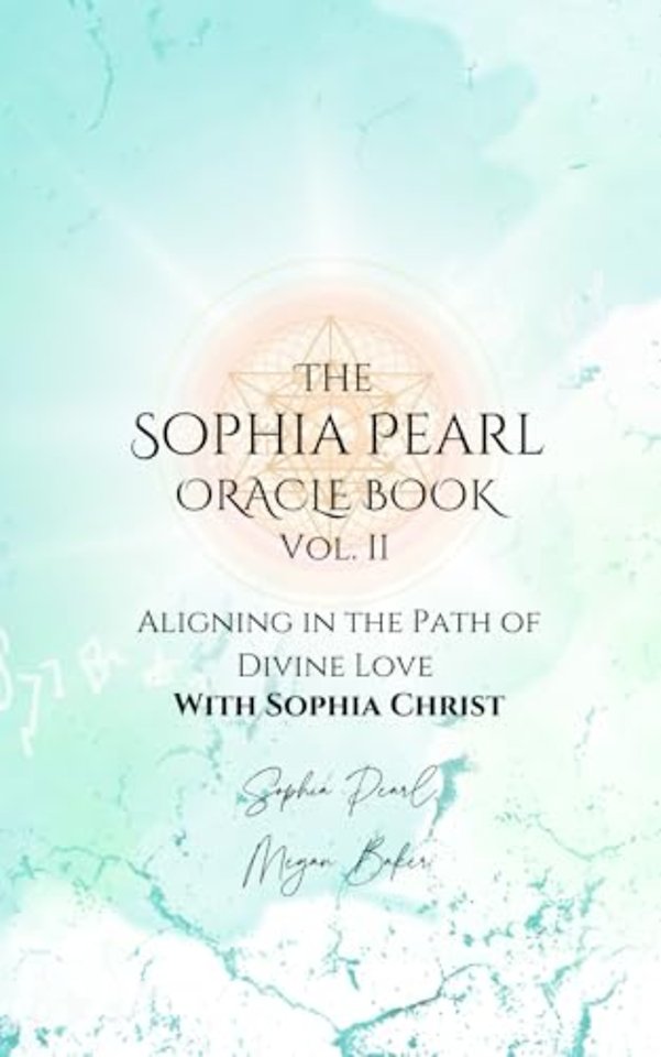 The Sophia Pearl Oracle Book Vol. II