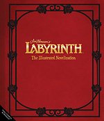 Jim Henson's Labyrinth: The Illustrated Novelization
