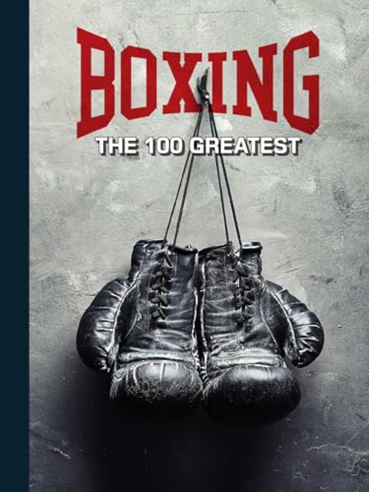 Boxing: The 100 Greatest Fighters [UK]