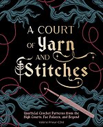 A Court of Yarn and Stitches