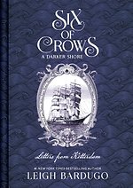 Six of Crows: A Darker Shore