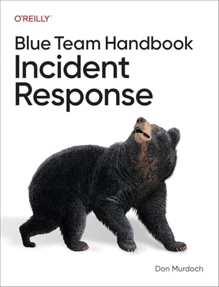 Blue Team Handbook – Incident Response