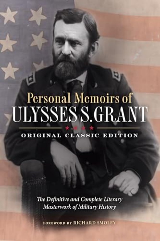 Personal Memoirs of Ulysses S. Grant (Original Classic Edition)