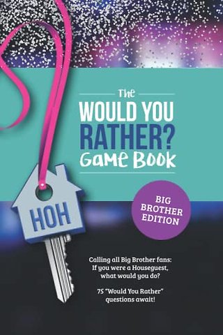 Would You Rather? Book for Big Brother Fans