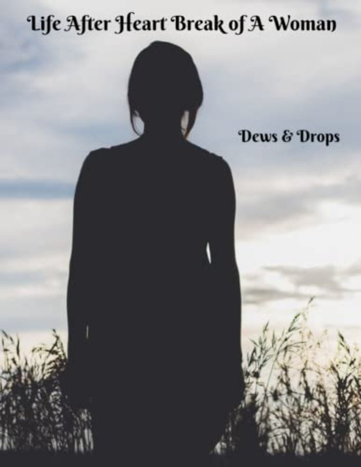 Life After Heartbreak of A Woman
