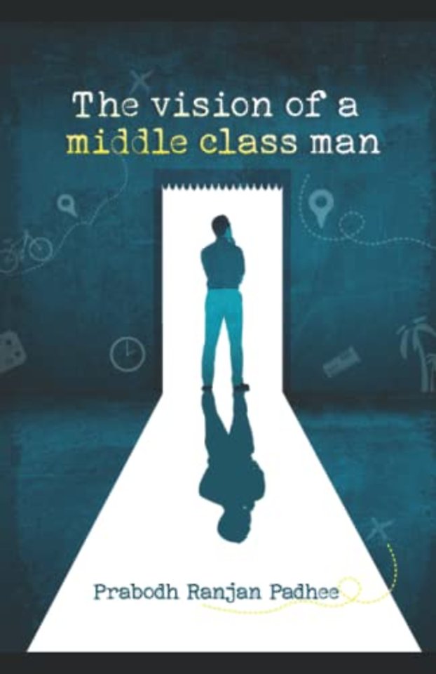 The Vision of A Middle Class Man