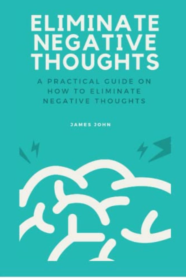 Eliminate Negative Thoughts