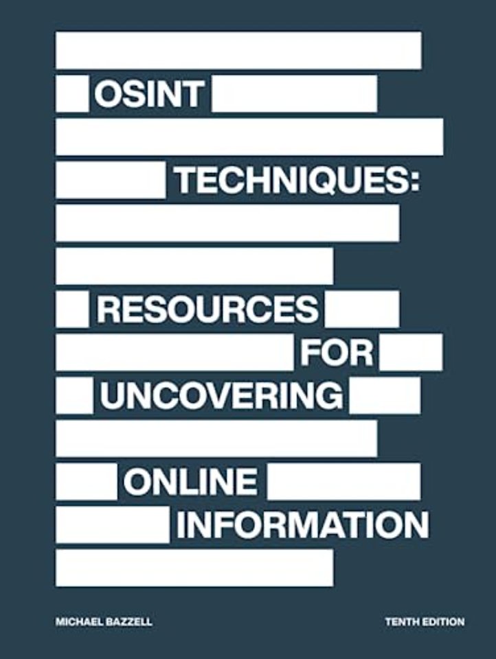OSINT Techniques: Resources for Uncovering Online Information