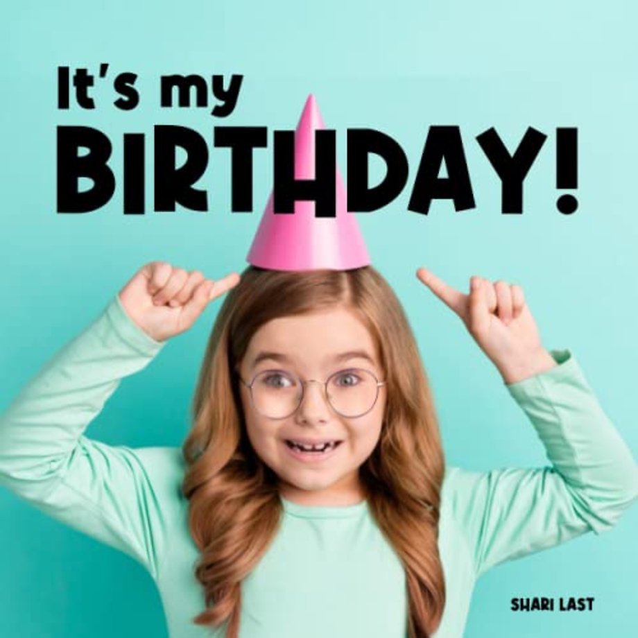 It's My Birthday!