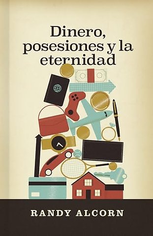 Dinero, posesiones y la eternidad