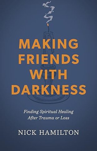 Making Friends With Darkness