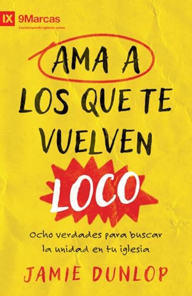 Ama a los que te vuelven loco