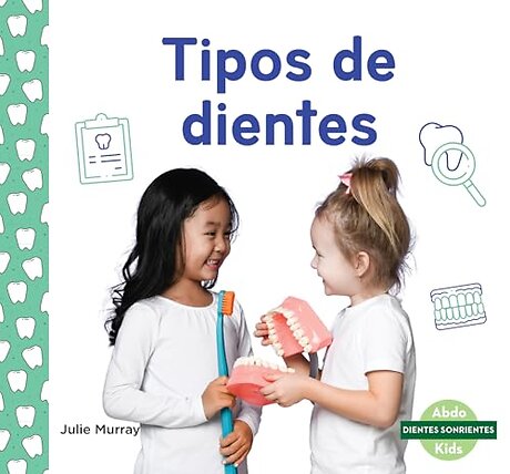 Tipos de dientes/ Tooth Types