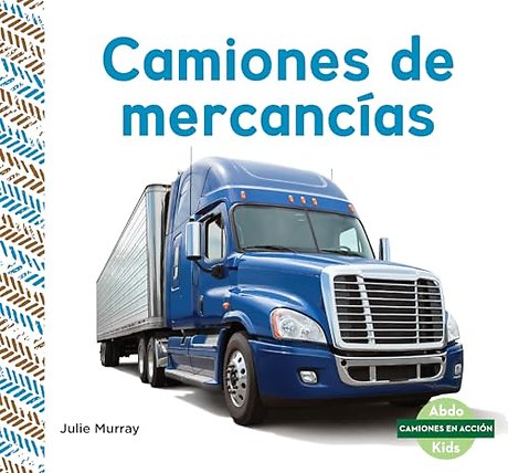 Camiones de mercancias/ Freight Trucks