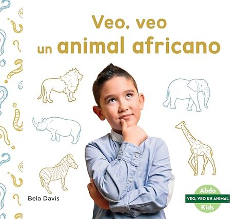 Veo, veo un animal africano (I'm Thinking of an African Animal)