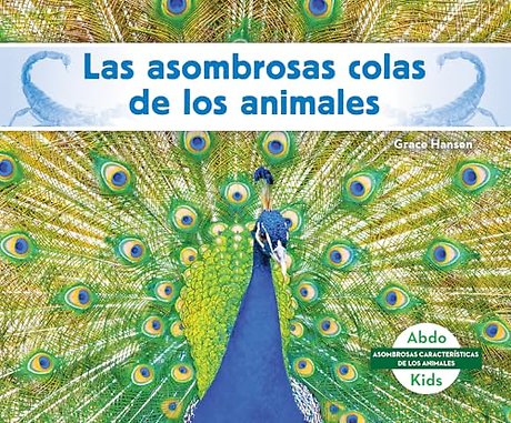 Las asombrosas colas de los animales (Different Tails of Animals)
