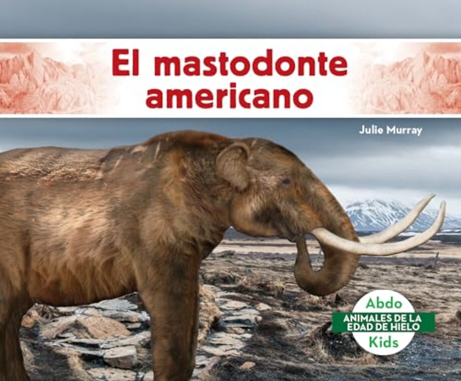 El mastodonte americano (American Mastodon)