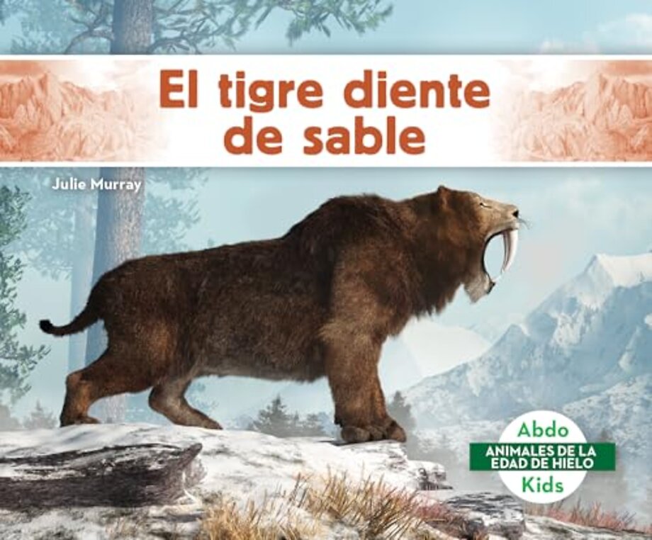 El tigre diente de sable (Saber-Toothed Tiger)