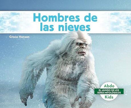 Hombres de las nieves (Yetis)