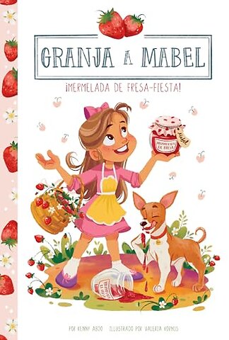 !Mermelada de fresa-fiesta! (Strawberry Jam-boree!)