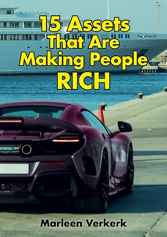 15 Assets That Are Making People Rich