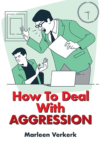 How To Deal With Aggression