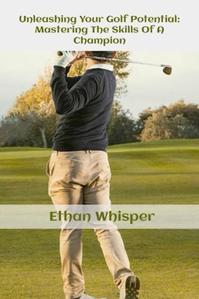 Unleashing Your Golf Potential