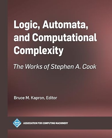Logic, Automata, and Computational Complexity – The Works of Stephen a. Cook