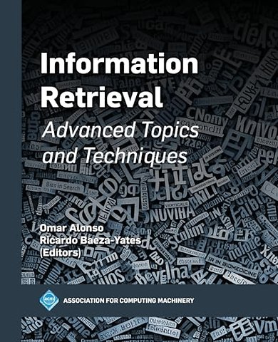 Information Retrieval – Advanced Topics and Techniques