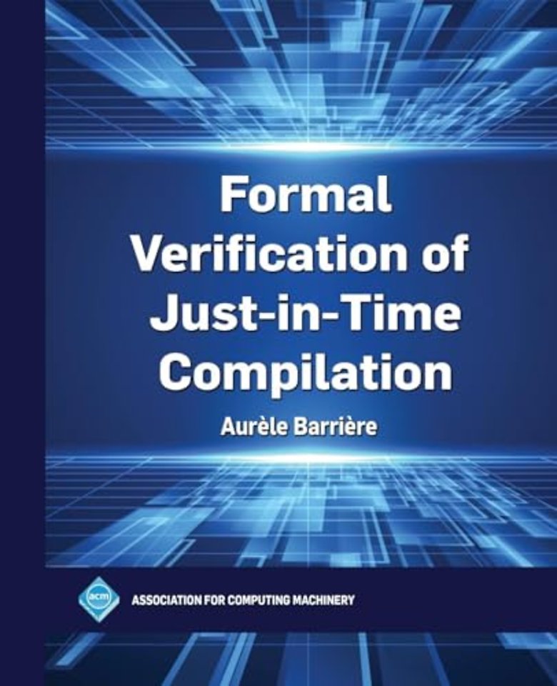 Formal Verification of Just–in–Time Compilation