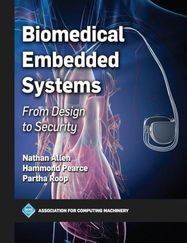 Biomedical Embedded Systems – From Design to Security