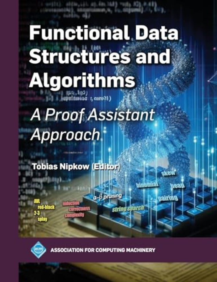 Functional Data Structures and Algorithms – A Proof Assistant Approach