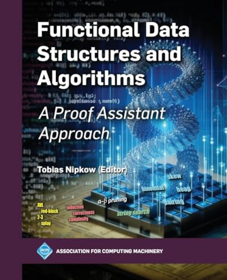 Functional Data Structures and Algorithms – A Proof Assistant Approach
