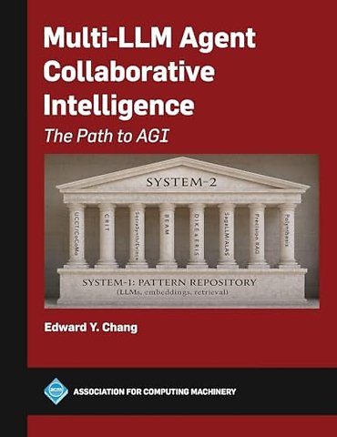 Multi–LLM Agent Collaborative Intelligence – The Path to AGI