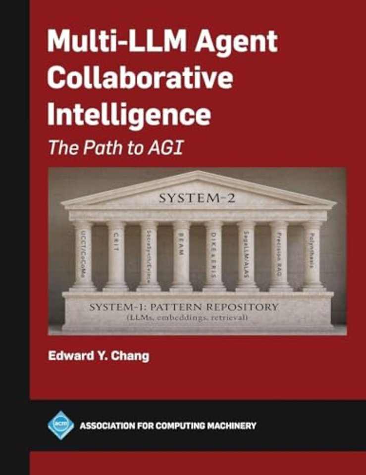 Multi–LLM Agent Collaborative Intelligence – The Path to AGI