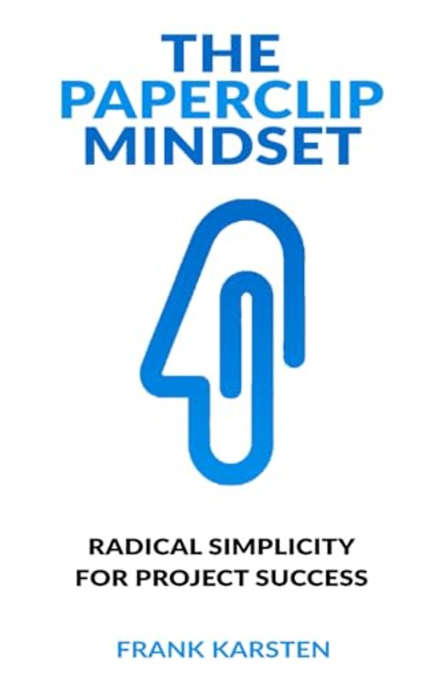 The Paperclip Mindset