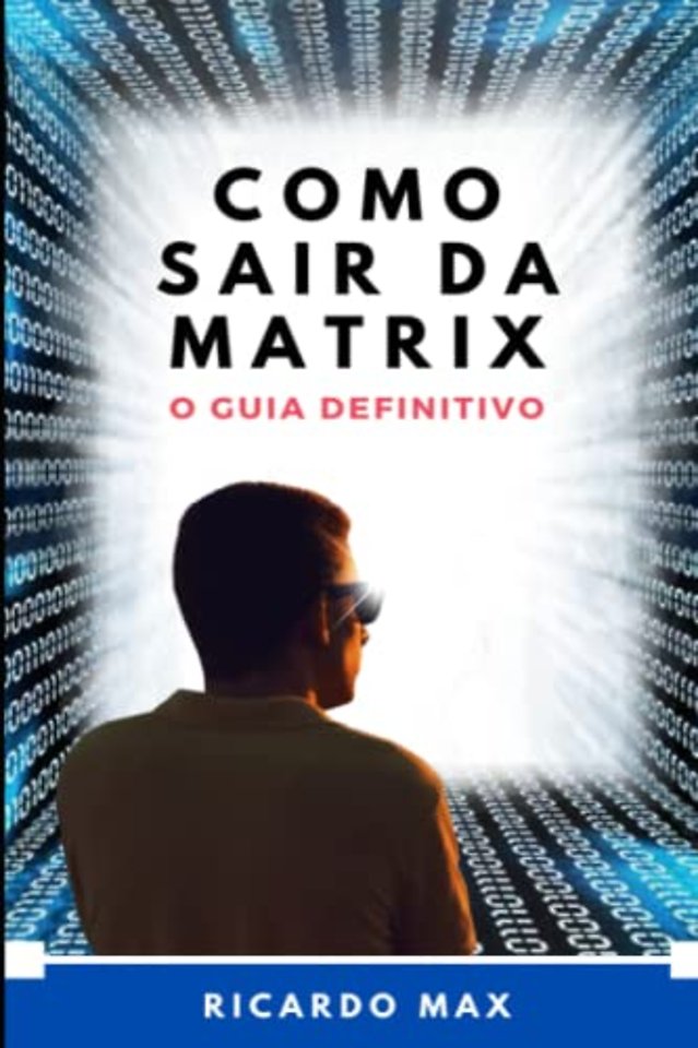 Como Sair Da Matrix