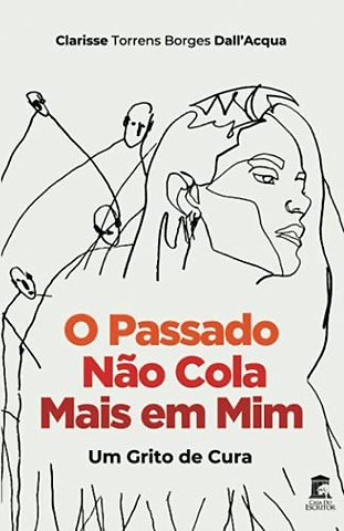 O Passado Nao Cola Mais em Mim